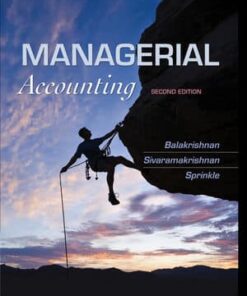 Test Bank For Managerial Accounting, 2nd Edition Ramji Balakrishnan