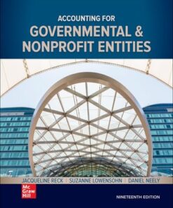 Instructor manual for Accounting for Governmental & Nonprofit Entities, 19th Edition Jacqueline Reck