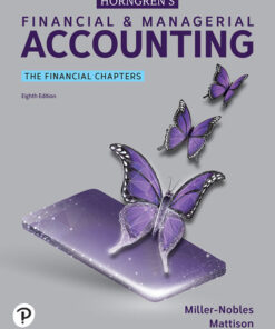 Horngren's Financial & Managerial Accounting, The Financial Chapters