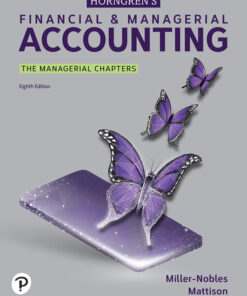horngren's financial & managerial accounting, the managerial chapters
