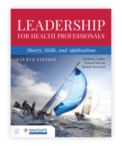 test bank Leadership for Health Professionals Theory, Skills, and Applications FOURTH EDITION Gerald (Jerry) R. Ledlow