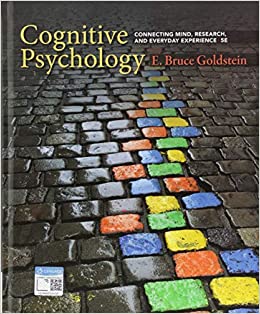 Cognitive Psychology: Connecting Mind, Research, and Everyday Experience,