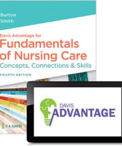 Fundamentals of Nursing Care Concepts, Connections & Skills 4 Edition Marti Burton