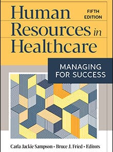 Test Bank For Human Resources in Healthcare Managing for Success Fifth Edition (5th Edition) Sampson