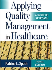 Test Bank For Applying Quality Management in Healthcare A Systems Approach, 5e Spath