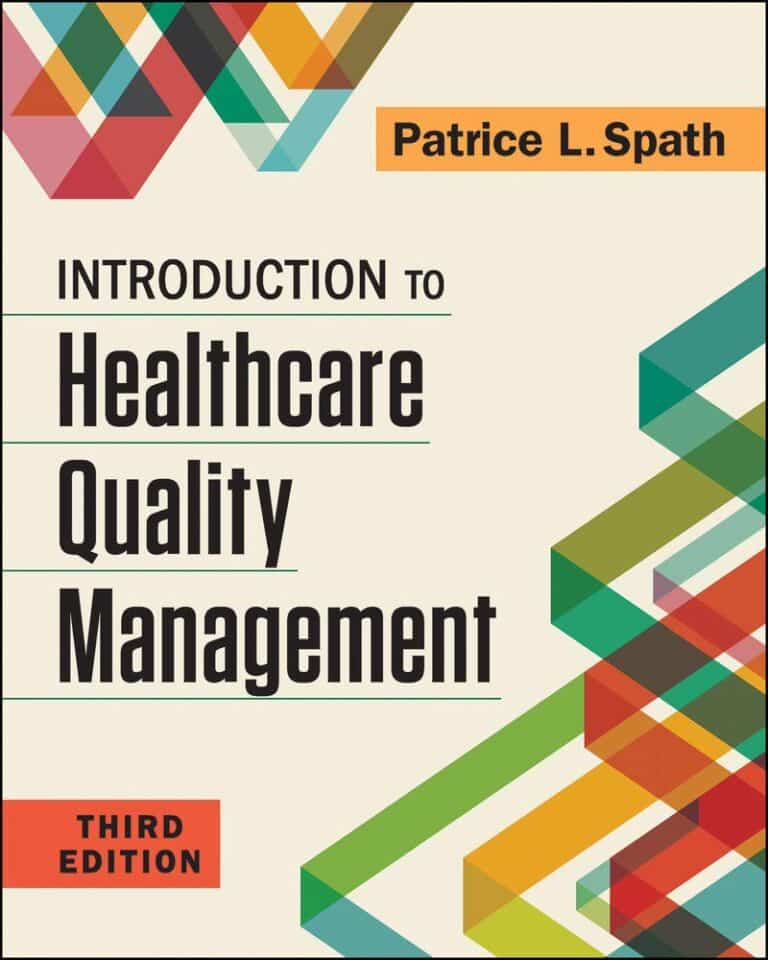 Test Bank Introduction to Healthcare Quality Management Third Edition Patrice L. Spath